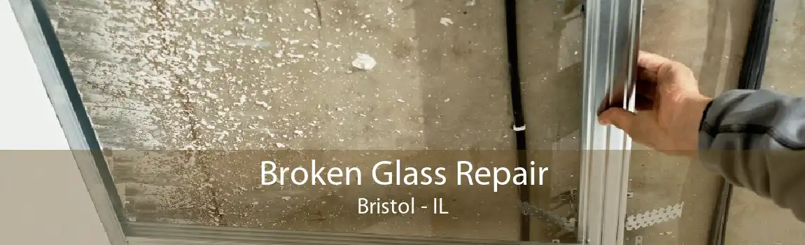 Broken Glass Repair Bristol - IL