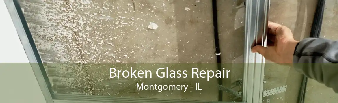 Broken Glass Repair Montgomery - IL