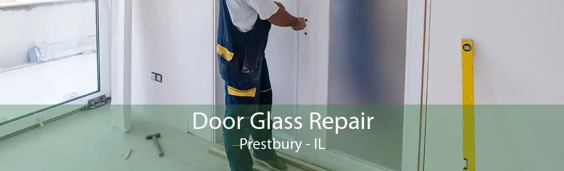 Door Glass Repair Prestbury - IL