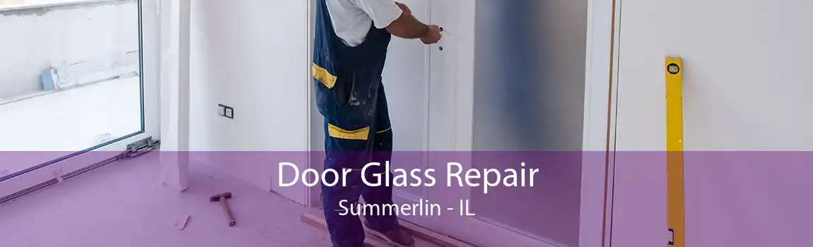 Door Glass Repair Summerlin - IL