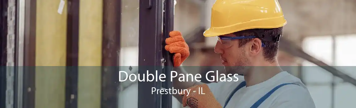 Double Pane Glass Prestbury - IL