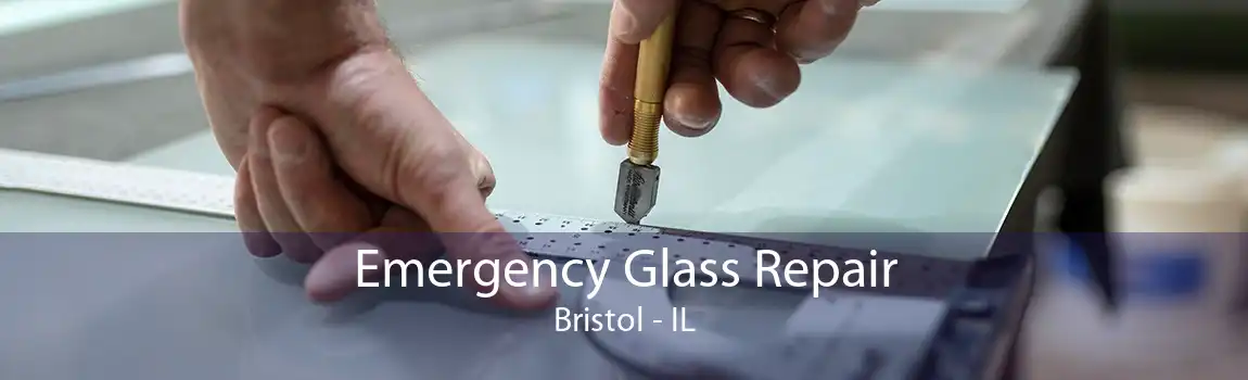 Emergency Glass Repair Bristol - IL