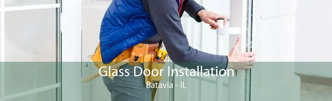 Glass Door Installation Batavia - IL