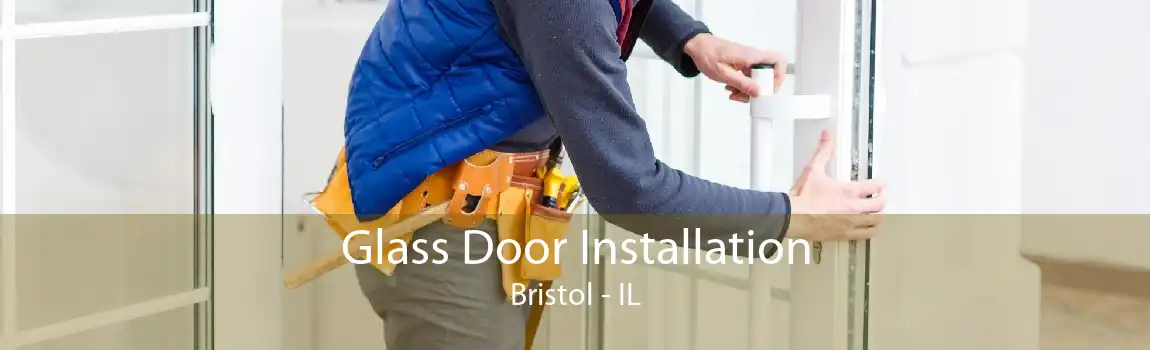 Glass Door Installation Bristol - IL