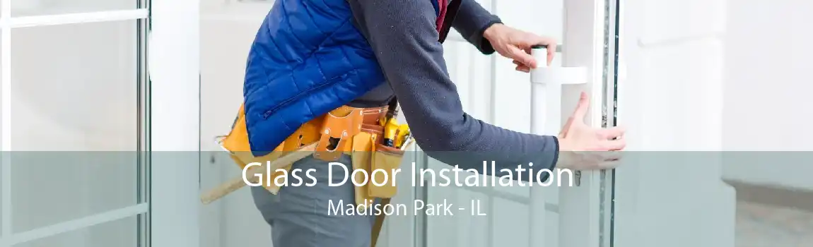 Glass Door Installation Madison Park - IL