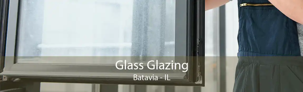 Glass Glazing Batavia - IL