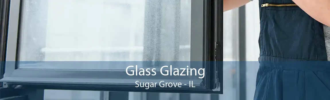 Glass Glazing Sugar Grove - IL