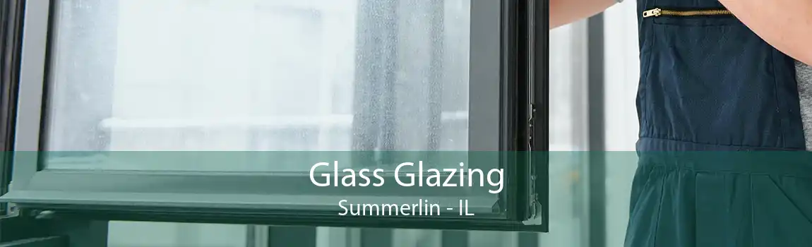 Glass Glazing Summerlin - IL