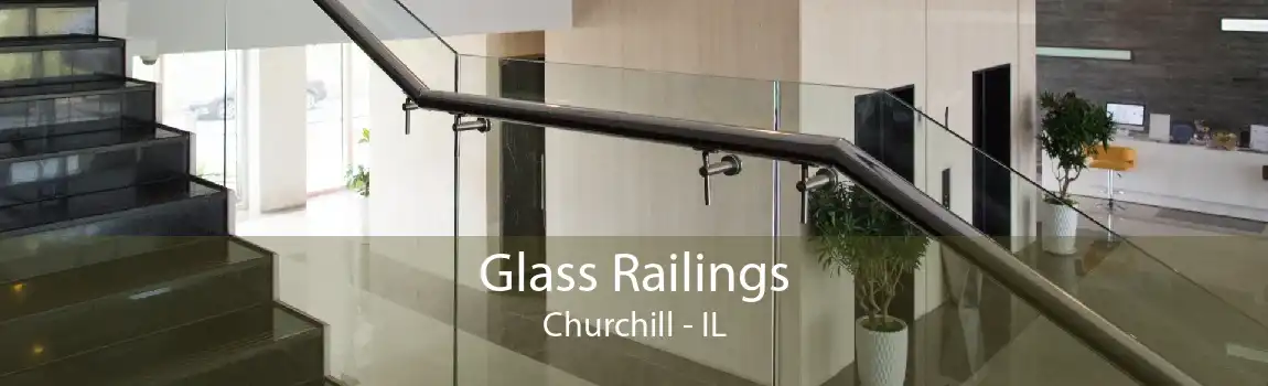 Glass Railings Churchill - IL