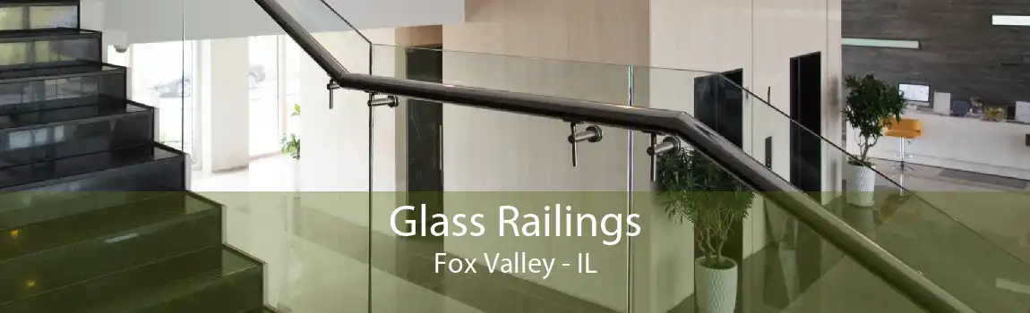 Glass Railings Fox Valley - IL