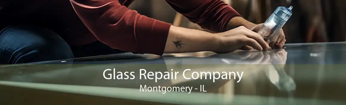 Glass Repair Company Montgomery - IL