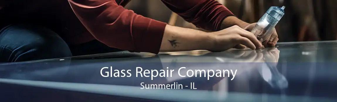 Glass Repair Company Summerlin - IL