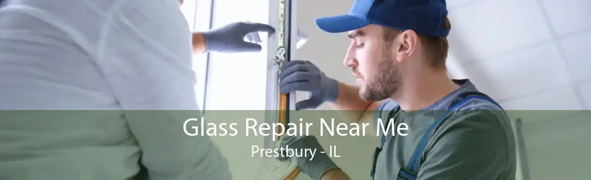 Glass Repair Near Me Prestbury - IL