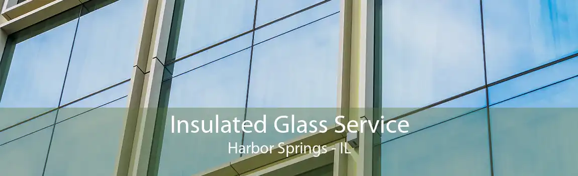 Insulated Glass Service Harbor Springs - IL