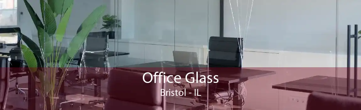 Office Glass Bristol - IL