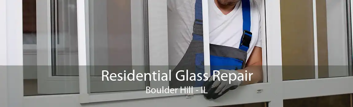 Residential Glass Repair Boulder Hill - IL