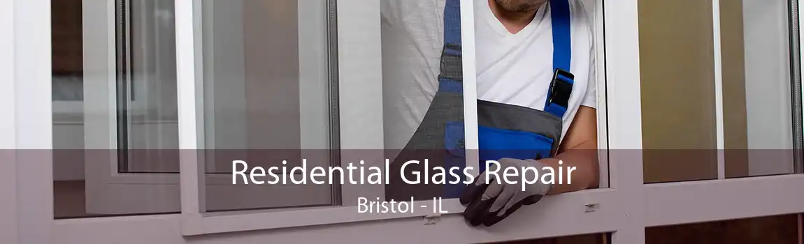 Residential Glass Repair Bristol - IL