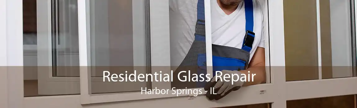 Residential Glass Repair Harbor Springs - IL