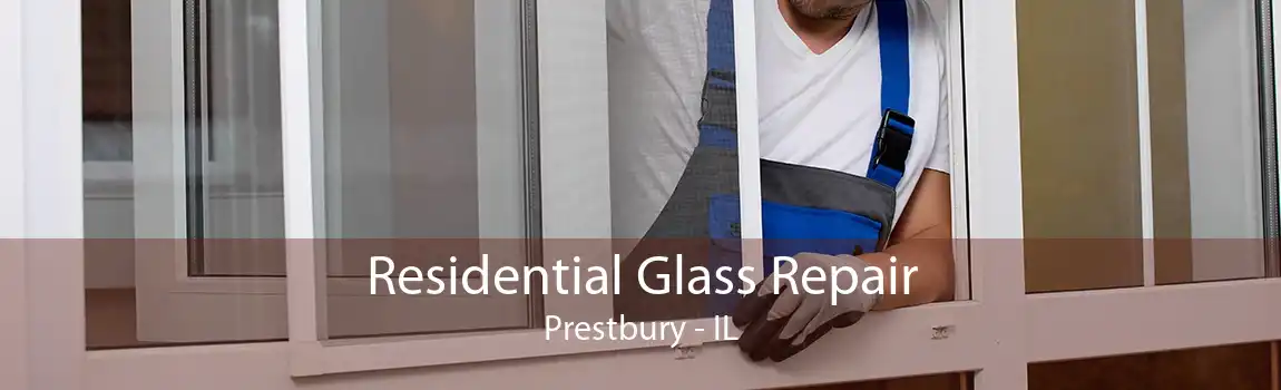 Residential Glass Repair Prestbury - IL