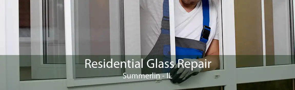 Residential Glass Repair Summerlin - IL