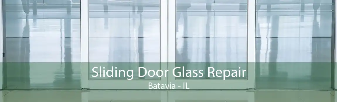 Sliding Door Glass Repair Batavia - IL