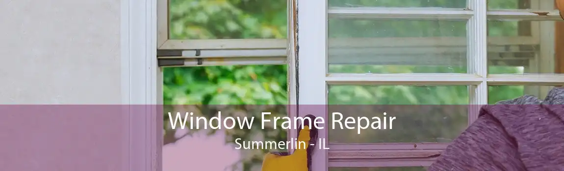 Window Frame Repair Summerlin - IL