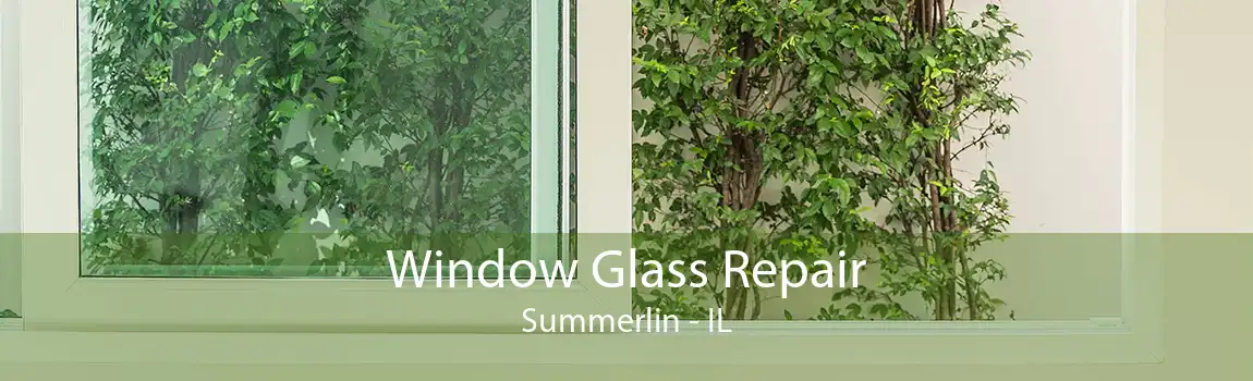 Window Glass Repair Summerlin - IL